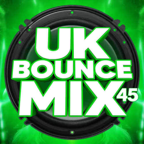 UK Bounce Mix 45 Mixed By Davey J