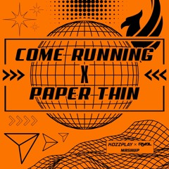 Illenium VS Darren Styles - Paper Thin X Come Running VIP (KOZZPLAY X RyAL Mashup Edit)