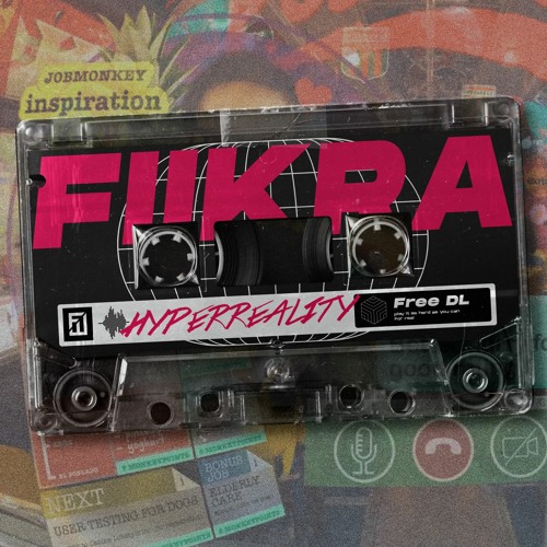 FIIKRA - Hyperreality
