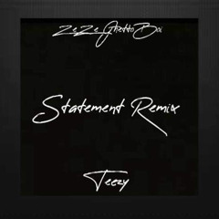 G HERBO "Statement" (remix) - ZeZe GHETTOBOI ft. TEEZY814