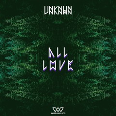 UNKNWN - All Love [EDM Identity Premiere]