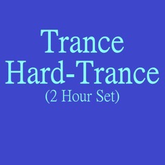 Hoolio - Trance / Hard Trance (2 hour set)