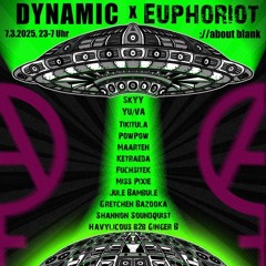DYNAMIC x EUPHORIOT @ ://blank [07-03-25]