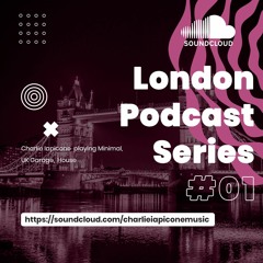 Charlie Iapicone | London Podcast Series #01