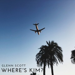 Where's Kim?