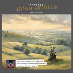 Annasky - Irish Spirits (Spirit - TranceEdit)