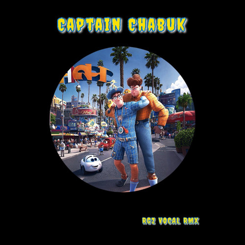 Captain Chabuk (RGZ VOCAL RMX)