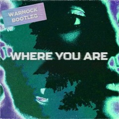 John Summit - Where You Are (Warnock Bootleg)