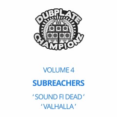 Sound Fi Dead / Valhalla - DUBCHAMPZ004 - 10" Vinyl