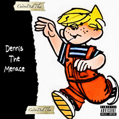 Dennis The Menace ( Prod. HINH )