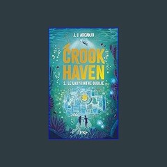 {READ} ⚡ Crookhaven - tome 02 : Le labyrinthe oublié (French Edition) download ebook PDF EPUB