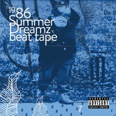 MARKA SAN - 1986 Summer Dreamz Beat Tape