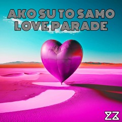 Plavi Orkestar - Ako Su To Samo Love Parade (KUZZI Mashup)*copyright filtered