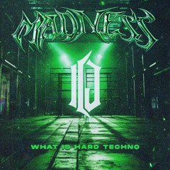 I.C.J - What Is Hard Techno (Official Madness 2024 Anthem) [FREE DL]