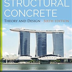 [Get] [KINDLE PDF EBOOK EPUB] Structural Concrete: Theory and Design by  M. Nadim Has