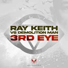Ray Keith Vs Demolition Man '3rd Eye' [Dread Recordings]