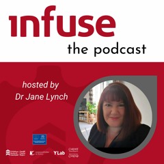 Infuse: the podcast - Ep 4 Supporting Communities with Jane Hutt MS