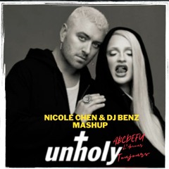 Unholy X ABCDEFU X L'Amour Toujours (Nicole Chen & DJ Benz MashUP)