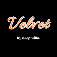 deepmillo - velvet
