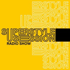 SUPERSTYLE SESSIONS