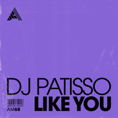 DJ Patisso - Like You [Adesso Music]