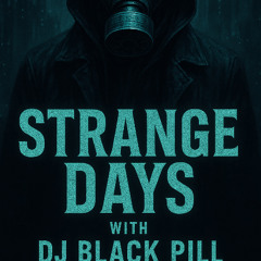 Strange Luv presents Strange Days w/Black Pill