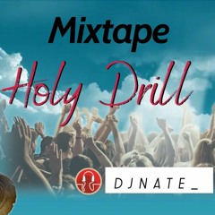Holy Drill Mix Dj Nate .mp3