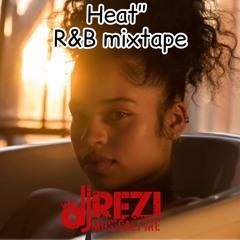 HEAT" R&B MIXTAPE 2022