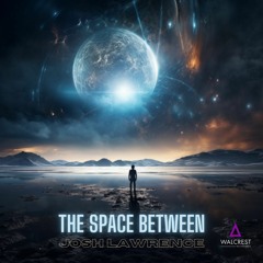 Josh Lawrence -The Space Between