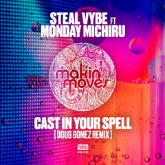 Cast in Your Spell (Doug Gomez Merecumbe Soul Remix) [feat. Monday Michiru]
