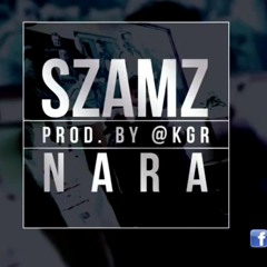 Szamz - Nara prod. by @KGR
