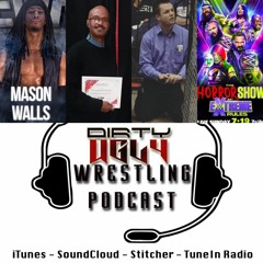 Mason Walls, Docta D, Joe Klunk, WWE and MORE!!!!
