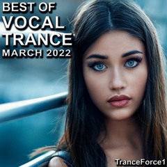 Best of Vocal Trance Mix (March 2022)