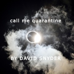 Call Me Quarantine