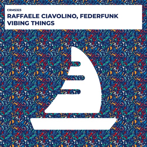 Raffaele Ciavolino, FederFunk - Vibing Things (Radio Edit) [CRMS323]
