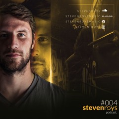 Steven Roys Podcast #004