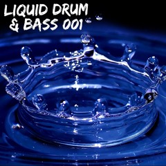 Liquid Drum & Bass 001