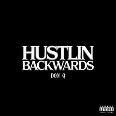 Hustlin Backwards