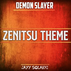 Zenitsu Theme [From ''Demon Slayer''] EPIC VERSION