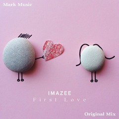 Imazee - First Love