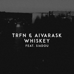 Whiskey (feat. Siadou)