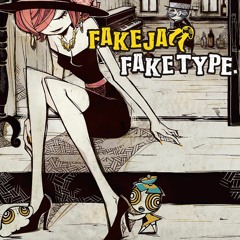 FAKE TYPE. - Watch Out! Swing Up!