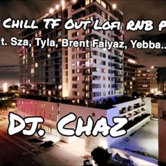 The Best 1 Hour Chill TF Out  Playlist