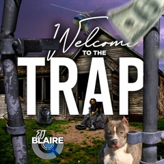 WELCOME 2 THE TRAP