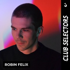 Couleur 3 Radio - Club Selectors w/ Robin Félix - 03.09.2022
