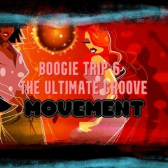 Boogie Trip 6 Ultimate Groove -Movement - 2022 Special Edition