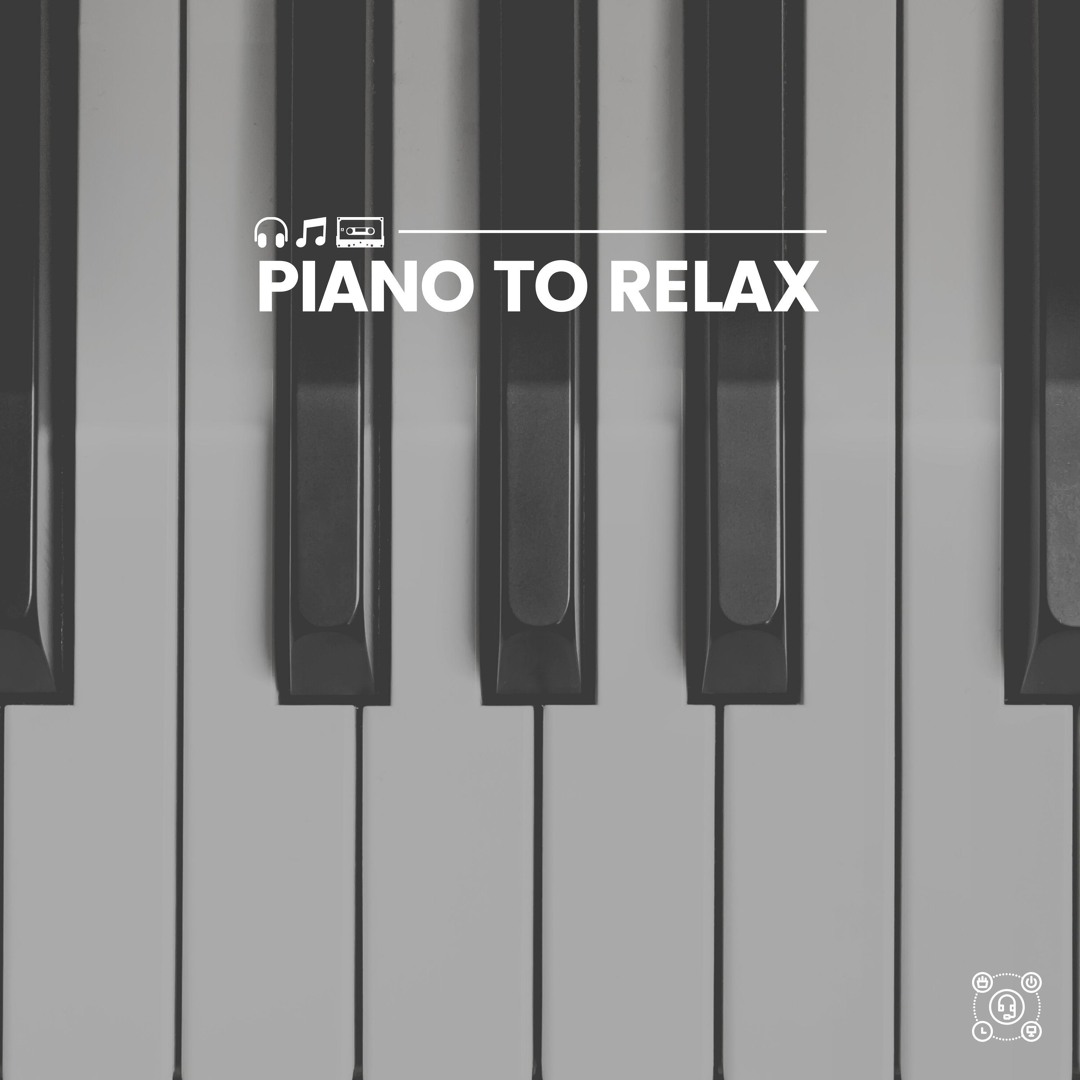 Stream Piano Music | Listen to Piano to Relax playlist online for free ...