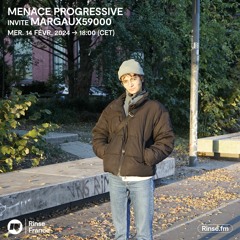 Menace Progressive invite Margaux59000 - 14 Février 2024