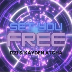 Izzi x Kayden -Set u free .wav