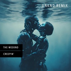 Metro Boomin, The Weeknd, 21 Savage - Creepin' (UNKND Remix)